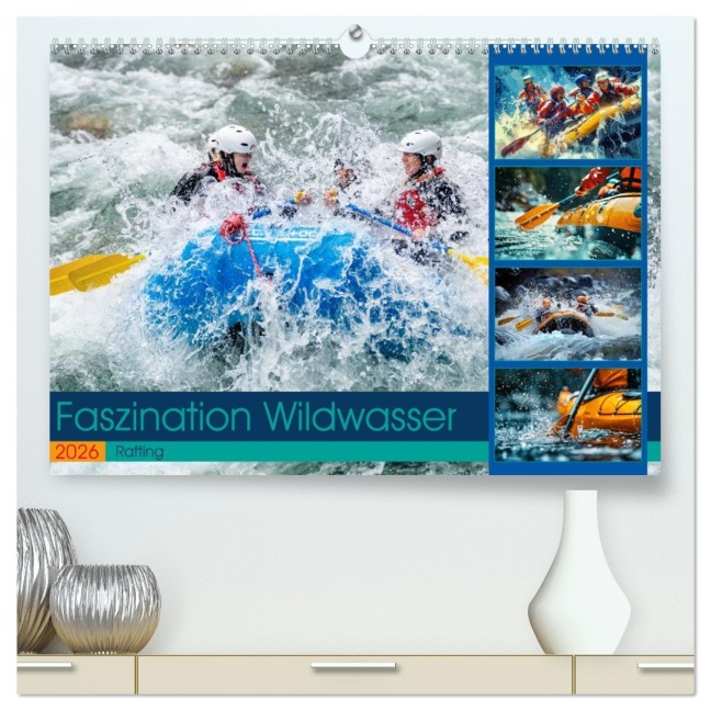 Faszination Wildwasser - Rafting (hochwertiger Premium Wandkalender 2026 DIN A2 quer), Kunstdruck in Hochglanz - Susan Michel