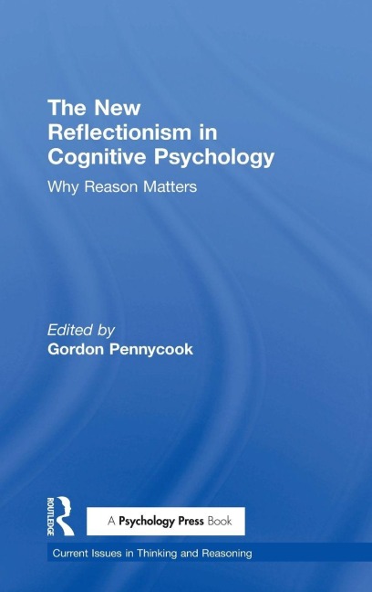 The New Reflectionism in Cognitive Psychology - 