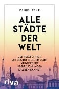Cover-Bild zum Titel 'Alle Städte der Welt' von 'Daniel Fehr'