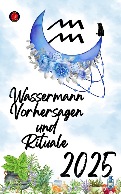 Wassermann Vorhersagen und Rituale 2025 - Alina Rubi