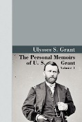 Cover-Bild zum Titel 'The Personal Memoirs of U.S. Grant, Vol 1.' von 'U S Grant'