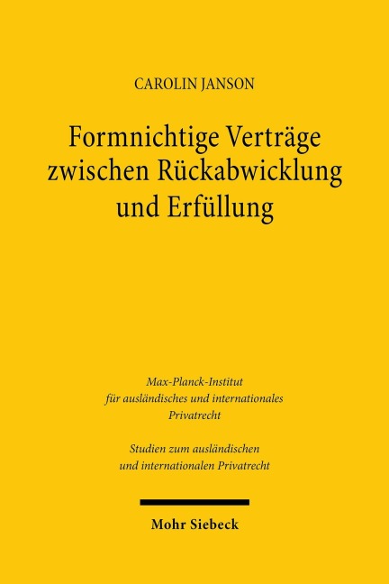 Formnichtige Verträge zwischen Rückabwicklung und Erfüllung - Carolin Janson