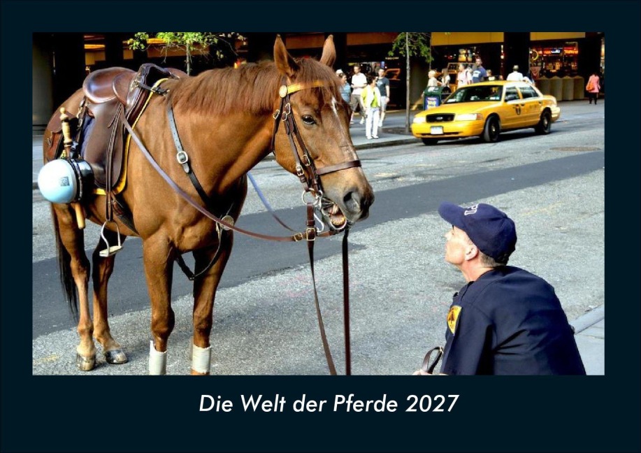 Die Welt der Pferde 2027 Fotokalender DIN A4 - Tobias Schmitt, Kevin Heber