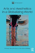 Cover-Bild zum Titel 'Arts and Aesthetics in a Globalizing World' von ''