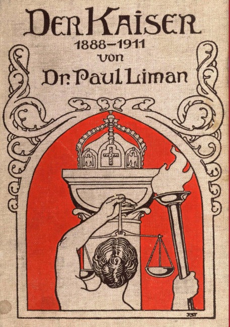 Der Kaiser 1888-1911 - Paul Liman