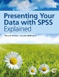 Cover-Bild zum Titel 'Presenting Your Data with SPSS Explained' von 'Perry R. Hinton, Isabella McMurray'