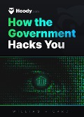 Cover-Bild zum Titel 'Hoody: How the Government Hacks You' von 'William Ricardi'
