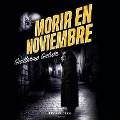 Cover-Bild zum Titel 'Morir en noviembre' von 'Guillermo Galván'