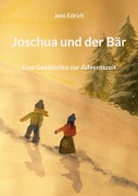 Cover-Bild zum Titel 'Joschua und der Bär' von 'Jens Edrich'