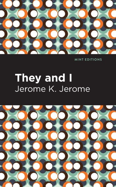 They and I - Jerome K. Jerome