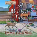 Cover-Bild zum Titel 'A Wicked Yarn Lib/E: A Craft Fair Knitters Mystery' von 'Emmie Caldwell'