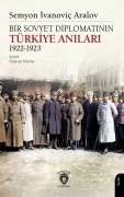Cover-Bild zum Titel 'Bir Sovyet Diplomatinin Türkiye Anilari 1922-1923' von 'Semyon Ivanovic Aralov'