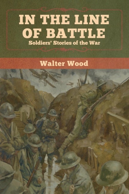 In the Line of Battle - Walter Wood