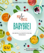 Cover-Bild zum Titel 'Mix & Fertig Babybrei' von 'Alexander Dölle, Sarah Schocke'