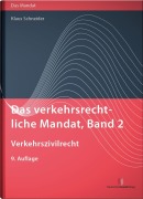 Cover-Bild zum Titel 'Das verkehrsrechtliche Mandat, Band 2: Verkehrszivilrecht' von 'Klaus Schneider'