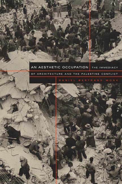 An Aesthetic Occupation - Daniel Bertrand Monk