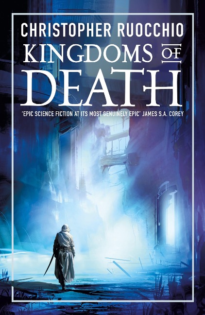 Kingdoms of Death - Christopher Ruocchio