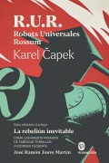 R.U.R. Robots Universales Rossum - Karel Capek, José Ramón Jouve Martín