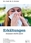 Cover-Bild zum Titel 'Erkältungen müssen nicht sein' von 'Max Otto Bruker'