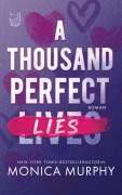 Cover-Bild zum Titel 'A thousand perfect Lies' von 'Monica Murphy'