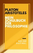 Mein Schulbuch der Philosophie - No. 87 Serie 3 - Heinz Duthel