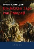 Cover-Bild zum Titel 'Die letzten Tage von Pompeji' von 'Edward Bulwer-Lytton'