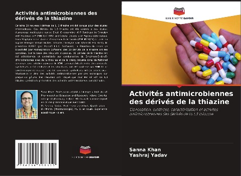Activités antimicrobiennes des dérivés de la thiazine - Sanna Khan, Yashraj Yadav