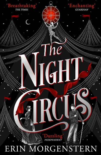 The Night Circus - Erin Morgenstern