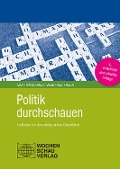 Cover-Bild zum Titel 'Politik durchschauen' von 'Gotthard Breit, Siegfried Frech'