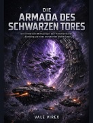 Cover-Bild zum Titel 'Die Armada des Schwarzen Tores' von 'Vale Virex'