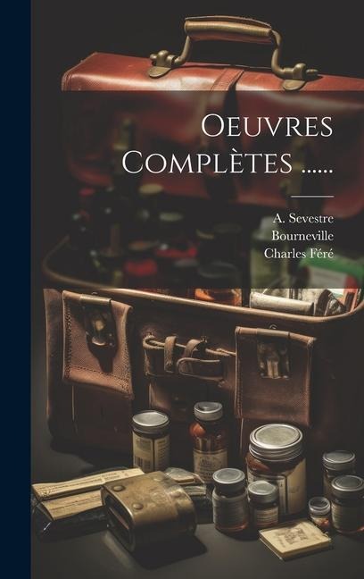 Oeuvres Complètes ...... - Jean Martin Charcot, Bourneville