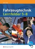 Cover-Bild zum Titel 'Fahrzeugtechnik Lernfelder 5 - 8 Arbeitsheft' von 'Johann Bisle, Ralf Heinzl'