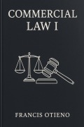 Cover-Bild zum Titel 'Commercial Law I' von 'Francis Otieno'