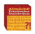 Dialekt-Quiz Franken Allmächd (Neuauflage) - 