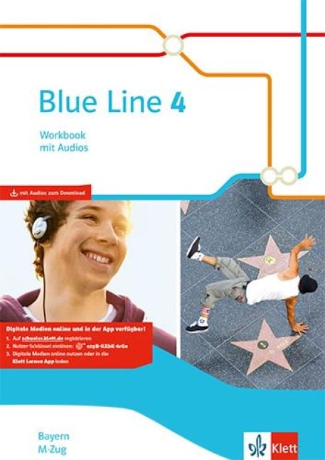 Blue Line 4 M-Zug. Workbook mit Audios Klasse 8. Ausgabe Bayern