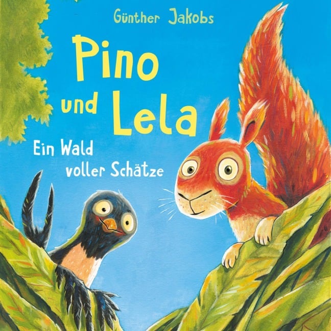 Pino und Lela 3: Ein Wald voller Schätze - Günther Jakobs