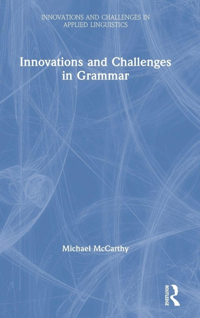 Innovations and Challenges in Grammar - Michael Mccarthy