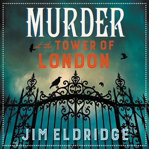Murder at the Tower of London - Jim Eldridge