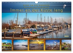 Reise an die Nordsee - Weltnaturerbe Wattenmeer, immer an der Küste lang (Wandkalender 2025 DIN A3 quer), CALVENDO Monatskalender - Peter Roder