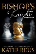 Cover-Bild zum Titel 'Bishop's Knight (Endgame-Trilogie, Band 1)' von 'Katie Reus'