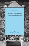 Cover-Bild zum Titel 'Neapels Unterwelt' von 'Ulrich van Loyen'