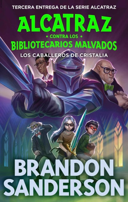 Los Caballeros de Cristalia / The Knights of Crystallia - Brandon Sanderson
