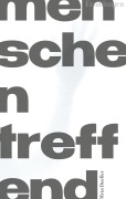 Cover-Bild zum Titel 'menschen treffend' von 'Mrtn Dueller'