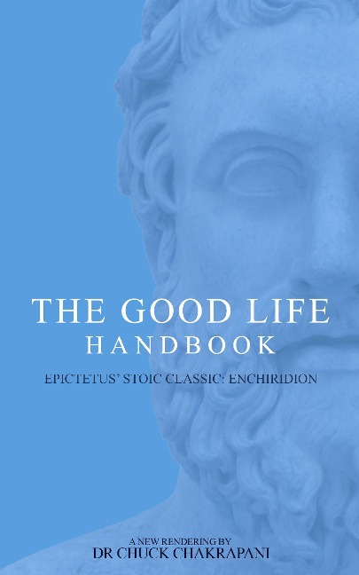 The Good Life Handbook - Chuck Chakrapani