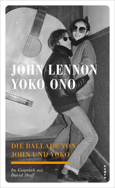Die Ballade von John und Yoko - John Lennon, David Sheff, Yoko Ono