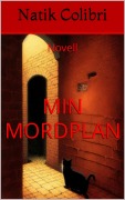 Cover-Bild zum Titel 'Min mordplan' von 'Natik Colibri'