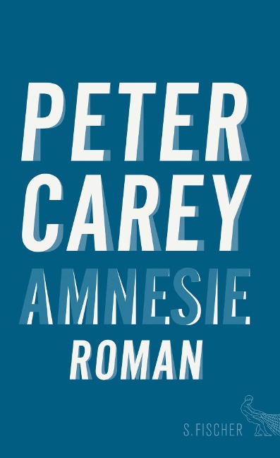 Amnesie - Peter Carey