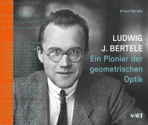 Ludwig J. Bertele - Erhard Bertele