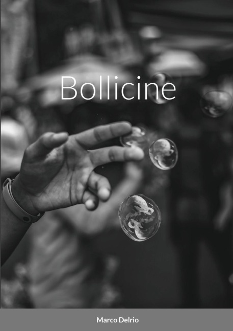 Bollicine - Marco Delrio