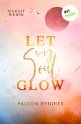 Cover-Bild zum Titel 'Let my Soul glow' von 'Margit Weber'